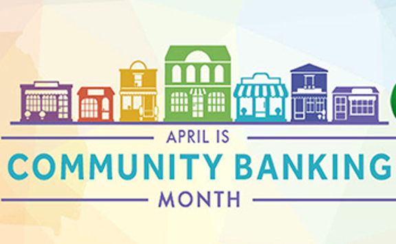 Celebrate Community Banking this April!
